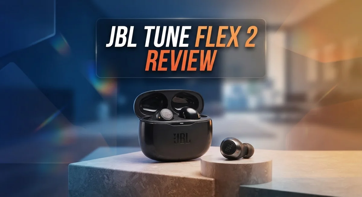 JBL Tune Flex 2 Review: Features, Sound Quality, and Battery Life